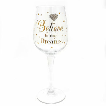 Believe in your dreams diamante  wine glass